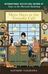 More Days at the Torunka Cafe - Satoshi Yagisawa - 9781786585257