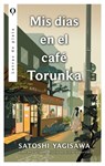 MIS Días En El Café Torunka - Yagisawa Satoshi - 9788410439085