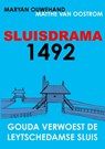 SLUISDRAMA 1492 - Maryan Ouwehand ; Matthé van Oostrom - 9789403836171