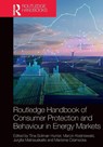 Routledge Handbook of Consumer Protection and Behaviour in Energy Markets - Tina Soliman Hunter ; Marcin Krasniewski ; Jurgita Malinauskaite - 9781032452029