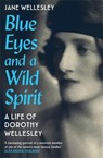 Blue Eyes and a Wild Spirit - Jane Wellesley - 9781806491643