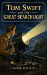 Tom Swift and His Great Searchlight - Victor Appleton - 9782925634072