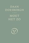 Moet het zo - Daan Doesborgh - 9789028214033