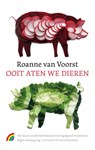 Ooit aten we dieren - Roanne van Voorst - 9789041714725