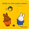 nijntje en nina spelen samen - Dick Bruna - 9789056472856