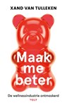 Maak me beter - Xand van Tulleken - 9789062226160