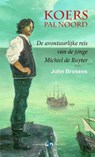 Koers pal Noord - John Brosens - 9789078094821