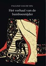 Het verhaal van de bamboesnijder - Pauline van de Ven - 9789086410538