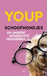 Schoofhondjes en andere afgerichte huisdieren - Youp van 't Hek - 9789400412958