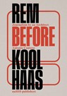 Rem Before Koolhaas - Antonio Cantero - 9789462089457