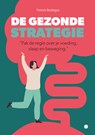 De gezonde strategie - Patrick Rodrigus - 9789465284583