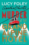 Murder at the Grand Alpine Hotel - Lucy Foley ; Agatha Christie - 9780063567702