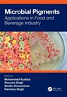 Microbial Pigments - Mohammed Kuddus ; Poonam Singh ; Sindhu Raveendran - 9781032406206