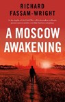 A Moscow Awakening - Richard Fassam-Wright - 9781915122568