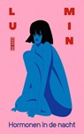 Hormonen in de nacht - Lu Min - 9789044547931