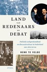 Land van redenaars en debat - Henk te Velde - 9789044657784