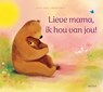 Lieve mama, ik hou van jou! - Sylvain Zorzin - 9789044770773