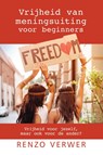 Vrijheid van meningsuiting voor beginners - Renzo Verwer - 9789065232212