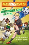Gerkicks: Het onmogelijke elftal - Dennis Gerkes ; Marcel van Driel - 9789403142425