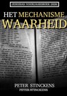 Het Mechanisme Waarheid - Peter Stinckens - 9789465386584