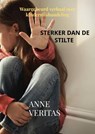 Sterker dan de stilte - Anne Veritas - 9789465540504