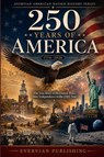 250 Years of America - Evervian Editorial - 9798180981868