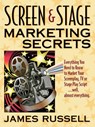 Screen and Stage Marketing Secrets - James Russell - 9780916367114