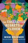 Collected Regrets of Clover - Mikki Brammer - 9781250870247