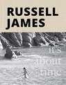 It's About Time - Russell James - 9781923094260