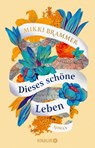 Dieses schöne Leben - Mikki Brammer - 9783426529591