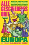 Europa - Alle Geschiedenis Ooit ; Arco Gnocchi ; Nynke de Jong ; Thom Aalmoes ; Andrea Huntjens - 9789000396436