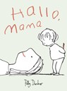 Hallo, mama - Polly Dunbar ; Evelyne Geijtenbeek-Gouw - 9789043536486