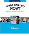 What Can I Do Now! Science -  - 9780816080823