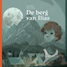 De berg van Ilias - Lilian Kars - 9781910265536