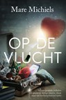 Op de vlucht - Mare Michiels - 9781913980900