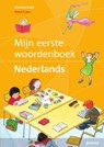 Mijn eerste woordenboek Nederlands - Cordula Meissner ; Cordula Meißner ; Beate Menzlova ; Beate Menzlová ; Almut Mohrmann - 9789000300884