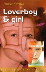 Loverboy en girl; tweestrijd - Joost Heyink - 9789000329472