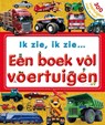 Ik zie  ik zie een boek vol voertuigen - Dawn Sirett - 9789000331802