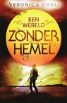 Een wereld zonder hemel - Veronica Rossi - 9789000343232