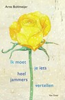 Ik moet je iets heel jammers vertellen - Arno Bohlmeijer - 9789000347698