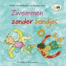 Zwemmen zonder bandjes - Vivian den Hollander - 9789000378609