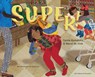 Super! - Sanne Ramakers ; Merel de Vink - 9789000385720