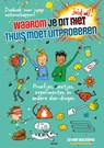 Waarom je dit JUIST WEL thuis moet uitproberen! - Esther Walraven - 9789000398676