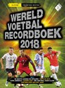 Wereld voetbal recordboek 2018 - Keir Radnedge - 9789002264832