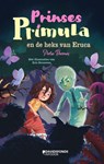 Prinses Primula en de heks van Eruca - Petra Thomas - 9789002274367