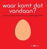 Waar komt dat vandaan? - Anne-Sophie Baumann - 9789002276101