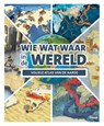 Wie wat waar in de Wereld -  - 9789018038052