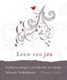 Rouw van jou - Margreet  Eriks ; Margreet Eriks - 9789020204704