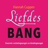 Liefdesbang - Hannah Cuppen - 9789020213874