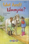Wat heeft Wampie? - DRAGT, Annemarie - 9789020617023